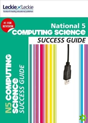 National 5 Computing Science Success Guide