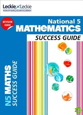 National 5 Mathematics Success Guide