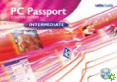 PC Passport Intermediate Course Notes with CD-ROM