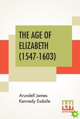 Age Of Elizabeth (1547-1603)