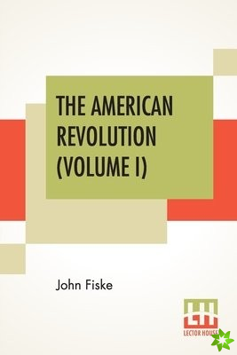 American Revolution (Volume I)
