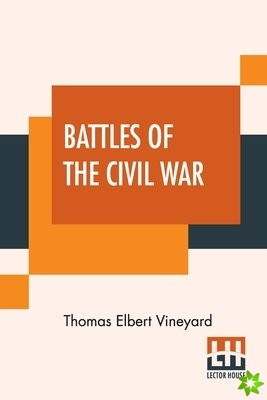 Battles Of The Civil War