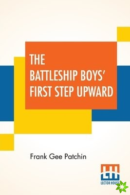 Battleship Boys' First Step Upward