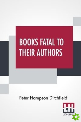 Books Fatal To Their Authors