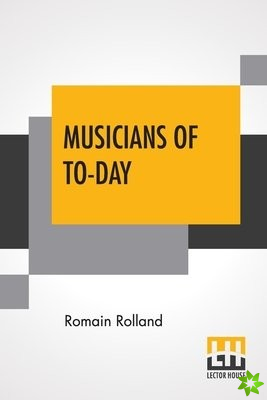 Musicians Of To-Day