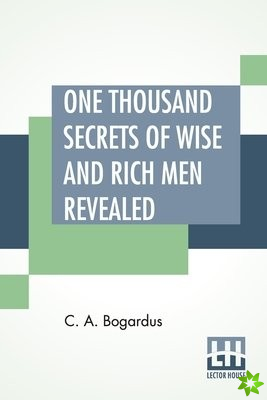 One Thousand Secrets Of Wise And Rich Men Revealed
