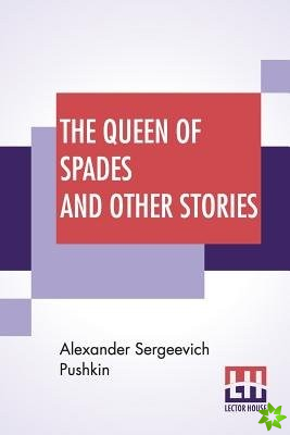 Queen Of Spades And Other Stories