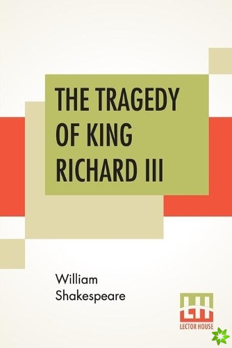 Tragedy Of King Richard III