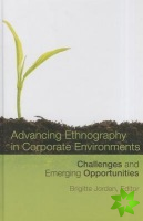 Advancing Ethnography in Corporate Environments