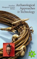 Archaeological Approaches to Technology