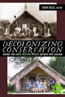Decolonizing Conservation