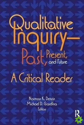 Qualitative InquiryPast, Present, and Future