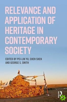 Relevance and Application of Heritage in Contemporary Society