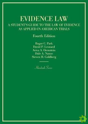 Evidence Law, A Student's Guide to the Law of Evidence as Applied in American Trials