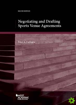 Negotiating and Drafting Sports Venue Agreements