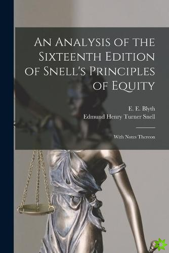 Analysis of the Sixteenth Edition of Snell's Principles of Equity