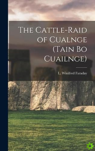 Cattle-raid of Cualnge (Tain Bo Cuailnge)