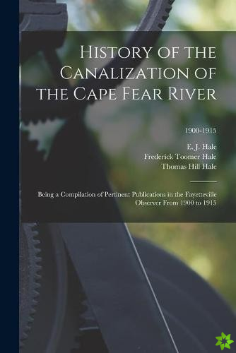 History of the Canalization of the Cape Fear River