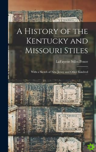 History of the Kentucky and Missouri Stiles