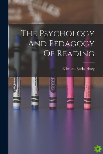 Psychology And Pedagogy Of Reading