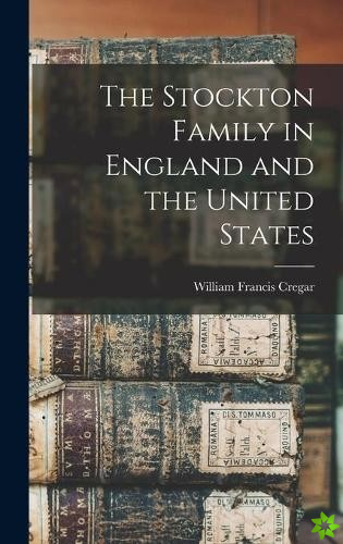 Stockton Family in England and the United States