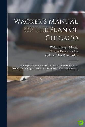 Wacker's Manual of the Plan of Chicago