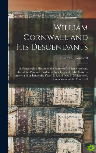 William Cornwall and His Descendants