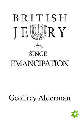 British Jewry Since Emancipation