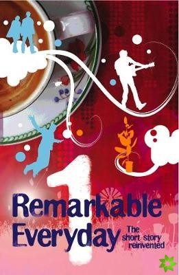 Remarkable Everyday