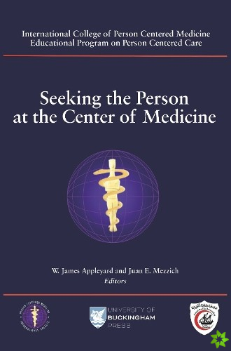 Seeking the Person at the Center of Medicine