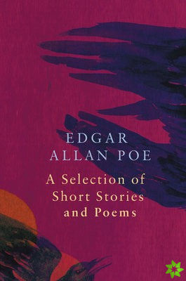 Selection of Short Stories and Poems by Edgar Allan Poe (Legend Classics)