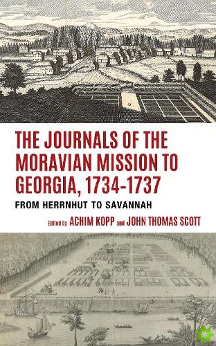 Journals of the Moravian Mission to Georgia, 17341737