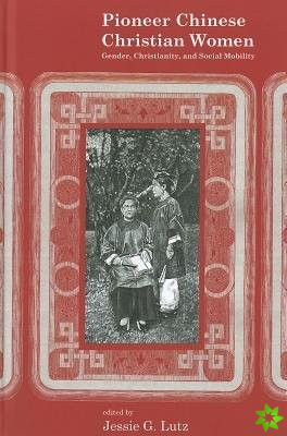 Pioneer Chinese Christian Women