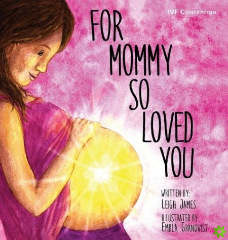 For Mommy So Loved You
