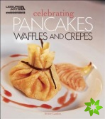 Celebrating Pancakes, Waffles and Crepes
