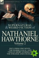 Collected Supernatural and Weird Fiction of Nathaniel Hawthorne
