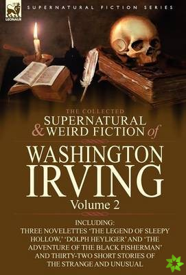 Collected Supernatural and Weird Fiction of Washington Irving