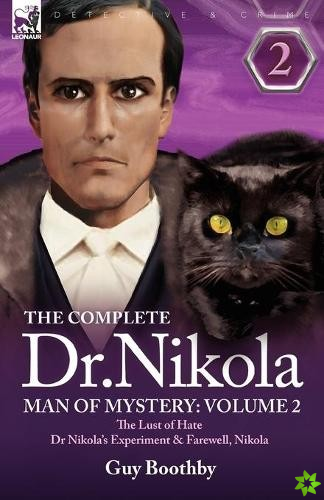 Complete Dr Nikola-Man of Mystery
