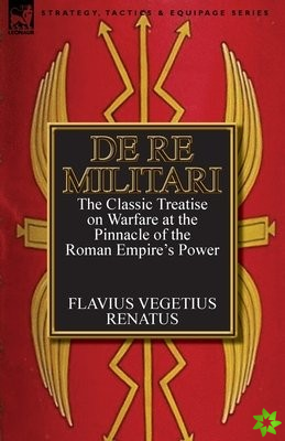 De Re Militari (Concerning Military Affairs)