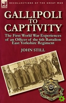 Gallipoli to Captivity