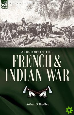 History of the French & Indian War