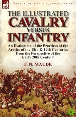 Illustrated Cavalry Versus Infantry