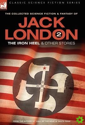 Jack London 2 - The Iron Heel and other stories