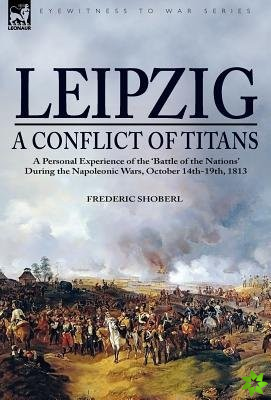 Leipzig--A Conflict of Titans