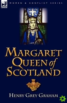 Margaret Queen of Scotland