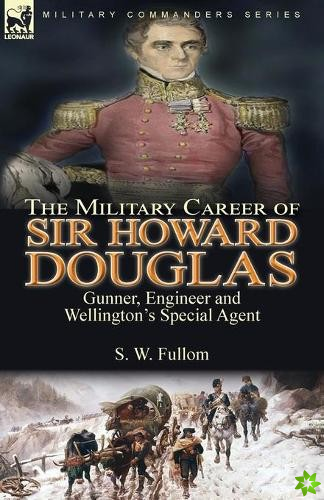 Military Career of Sir Howard Douglas