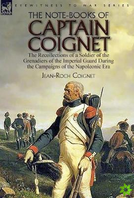 Note-Books of Captain Coignet