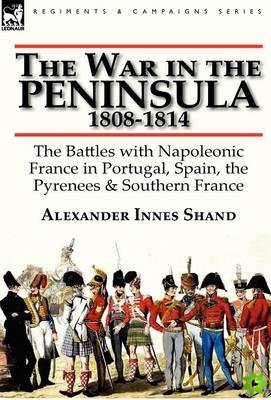 War in the Peninsula, 1808-1814