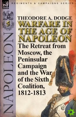 Warfare in the Age of Napoleon-Volume 5