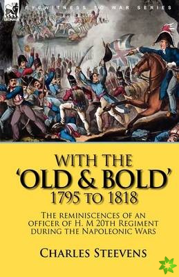 With the 'Old & Bold' 1795 to 1818